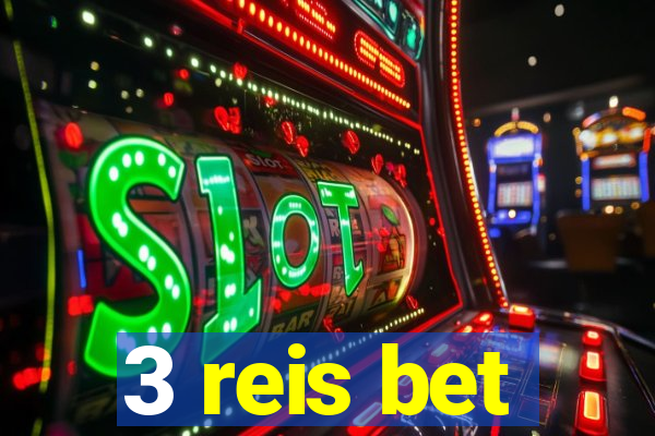 3 reis bet